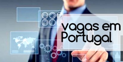 Empregos em Portugal Para Brasileiros 2